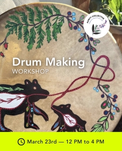 Poster for Aunty Collective Drum Making Workshop featuring Indigenous art